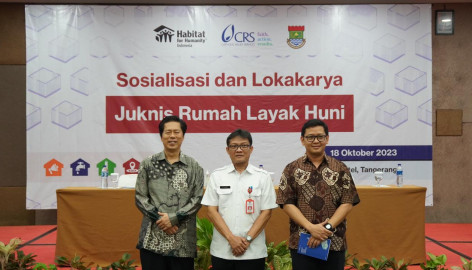 Pemkab Tangerang Bersama Habitat For Humanity Indonesia dan Catholic Relief Service Gelar Sosialisasi Juknis Rumah Layak Huni